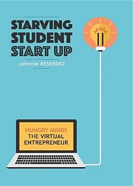 E-Book (epub) STARVING STUDENT START-UP von Johnnie Resendez