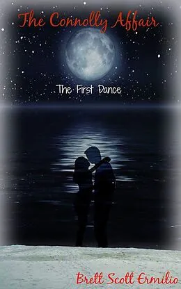 E-Book (epub) The Connolly Affair "The First Dance" von Brett Scott Ermilio