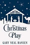 E-Book (epub) Christmas Play von Gary Neal Hansen