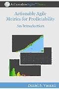 Couverture cartonnée Actionable Agile Metrics for Predictability: An Introduction de Daniel S. Vacanti