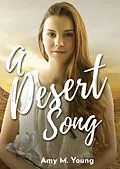 E-Book (epub) A Desert Song von Amy M Young