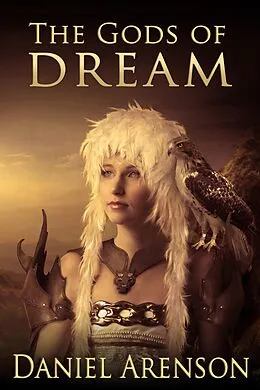 E-Book (epub) The Gods of Dream von Daniel Arenson