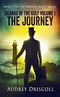 E-Book (epub) Islands of the Gulf Volume 1, The Journey von Audrey Driscoll