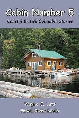 E-Book (epub) Cabin Number 5 von Wayne J. Lutz