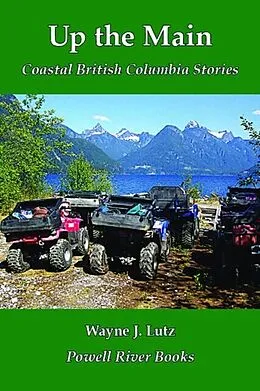 E-Book (epub) Up the Main von Wayne J. Lutz