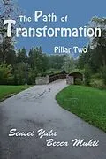 E-Book (epub) Path of Transformation: Pillar Two von Sensei Yula