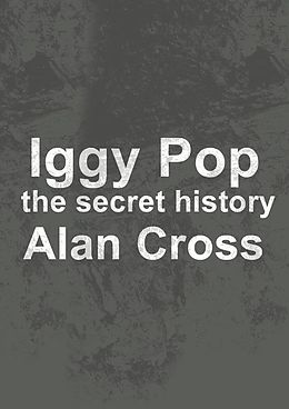 eBook (epub) Iggy Pop de Alan Cross