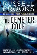 E-Book (epub) The Demeter Code (Ridley Fox/Nita Parris Spy Series, #3) von Russell Brooks
