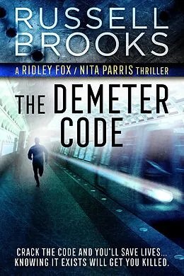 E-Book (epub) The Demeter Code (Ridley Fox/Nita Parris Spy Series, #3) von Russell Brooks