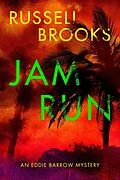 E-Book (epub) Jam Run (The Eddie Barrow Series) von Russell Brooks