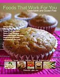 E-Book (epub) Foods That Work for You: Delectable and Gluten Free von Olivia M. Lake