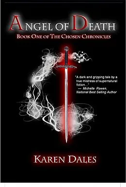 E-Book (epub) Angel of Death: Book One of The Chosen Chronicles von Karen Dales
