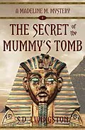 E-Book (epub) Secret of the Mummy's Tomb von S. D. Livingston