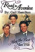 E-Book (epub) Road to Avonlea: May the Best Man Win von Gail Hamilton
