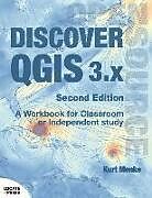 Couverture cartonnée Discover QGIS 3.x - Second Edition: A Workbook for Classroom or Independent Study de Kurt Menke