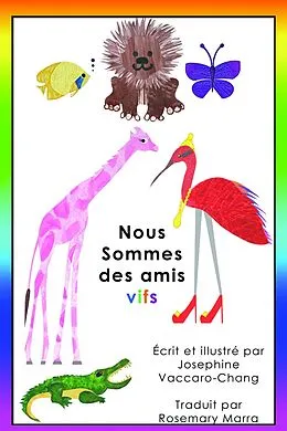E-Book (epub) Nous sommes des amis vifs von Josephine Vaccaro-Chang
