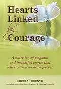 E-Book (epub) Hearts Linked by Courage von Sheri Andrunyk