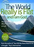 E-Book (epub) World Really is Flat and I Am God von Roy E. Klienwachter