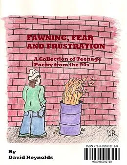 E-Book (epub) Fawning, Fear and Frustration: A Collection of Teenage Poetry from the 90s von David Reynolds