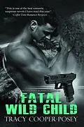 E-Book (epub) Fatal Wild Child von Tracy Cooper-Posey