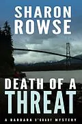E-Book (epub) Death of a Threat (Barbara O'Grady Mystery Series, #2) von Sharon Rowse