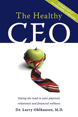 eBook (epub) Healthy CEO de M. D. Dr. Larry Ohlhauser
