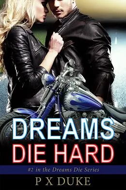 E-Book (epub) Dreams Die Hard von P X Duke