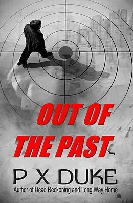 E-Book (epub) Out of the Past von P X Duke