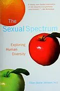 E-Book (epub) The Sexual Spectrum: Exploring Human Diversity von Olive Skene Johnson