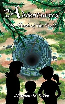 E-Book (epub) The Adventurers The Mask of the Troll von Mackenzie Reide