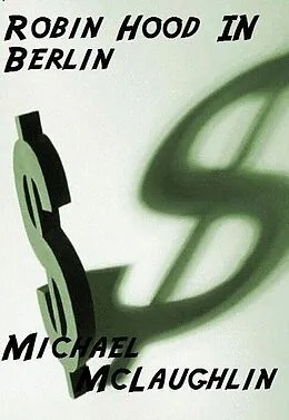E-Book (epub) Robin Hood In Berlin von Michael Mclaughlin