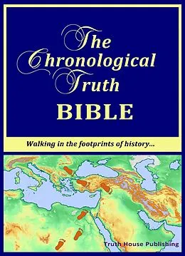 E-Book (epub) Chronological Truth Bible von Truth House Publishing