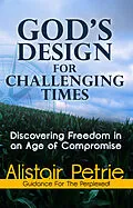ePUB God's Design For Challenging Times von Dr Alistair Petrie