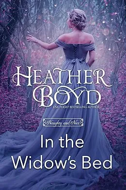 E-Book (epub) In the Widow's Bed (Naughty and Nice, #2) von Heather Boyd