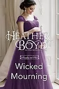 E-Book (epub) Wicked Mourning (Naughty and Nice, #5) von Heather Boyd