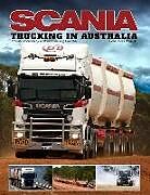 Couverture cartonnée Scania - Trucking in Australia de Howard Shanks