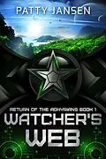 E-Book (epub) Watcher's Web (Return of the Aghyrians, #1) von Patty Jansen
