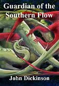 E-Book (epub) Guardian of the Southern Flow von John Dickinson