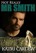 E-Book (epub) Not Really Mr. Smith von Katri Cardew