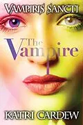 E-Book (epub) Vampiris Sancti: The Vampire von Katri Cardew