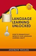 E-Book (epub) Language Learning Unlocked von Andrew Weiler