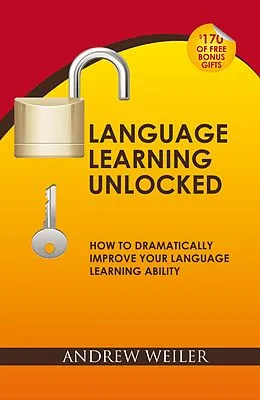 E-Book (epub) Language Learning Unlocked von Andrew Weiler