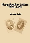 E-Book (epub) Schrader Letters 1871-1896 von Caroline Gaden