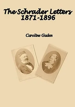 E-Book (epub) Schrader Letters 1871-1896 von Caroline Gaden