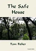 E-Book (epub) Safe House von Tom Fisher