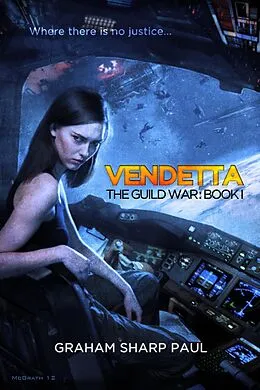 E-Book (epub) Vendetta: The Guild War Book 1 von Graham Sharp Paul