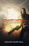 E-Book (epub) Counterattack: The Guild War, Book 2 von Graham Sharp Paul