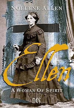 E-Book (epub) Ellen A Woman Of Spirit von Noelene Allen
