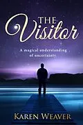 E-Book (epub) The Visitor von Karen Weaver