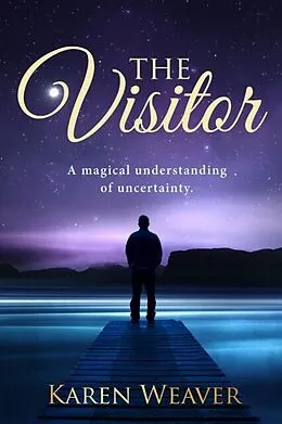 E-Book (epub) The Visitor von Karen Weaver